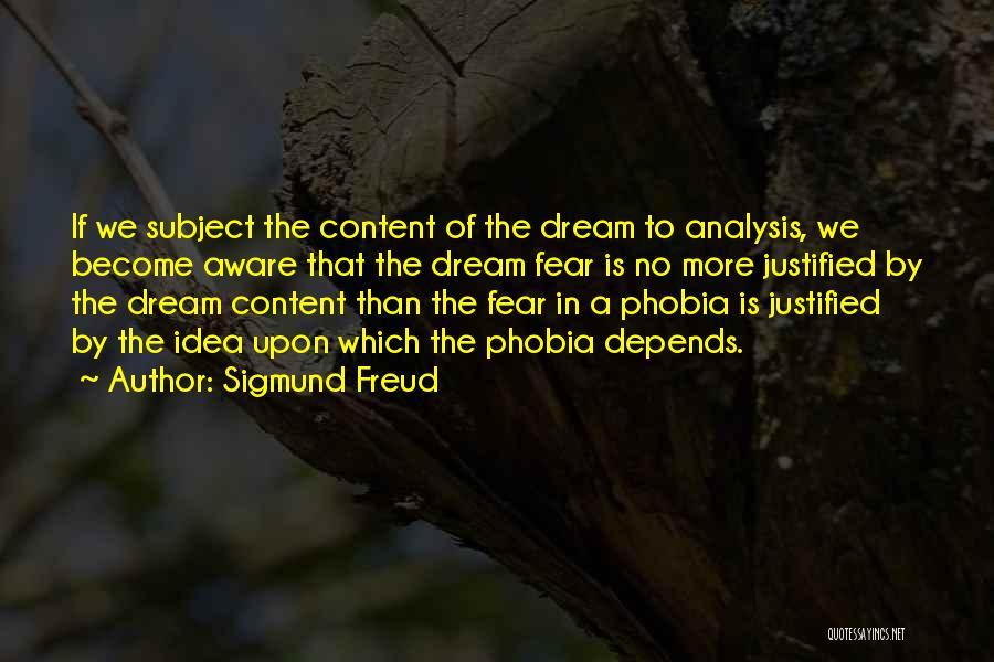 Dream Analysis Quotes By Sigmund Freud