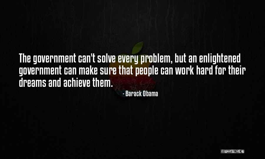 Dream And Achieve Quotes By Barack Obama Dream And Achieve Quotes By Barack Obama