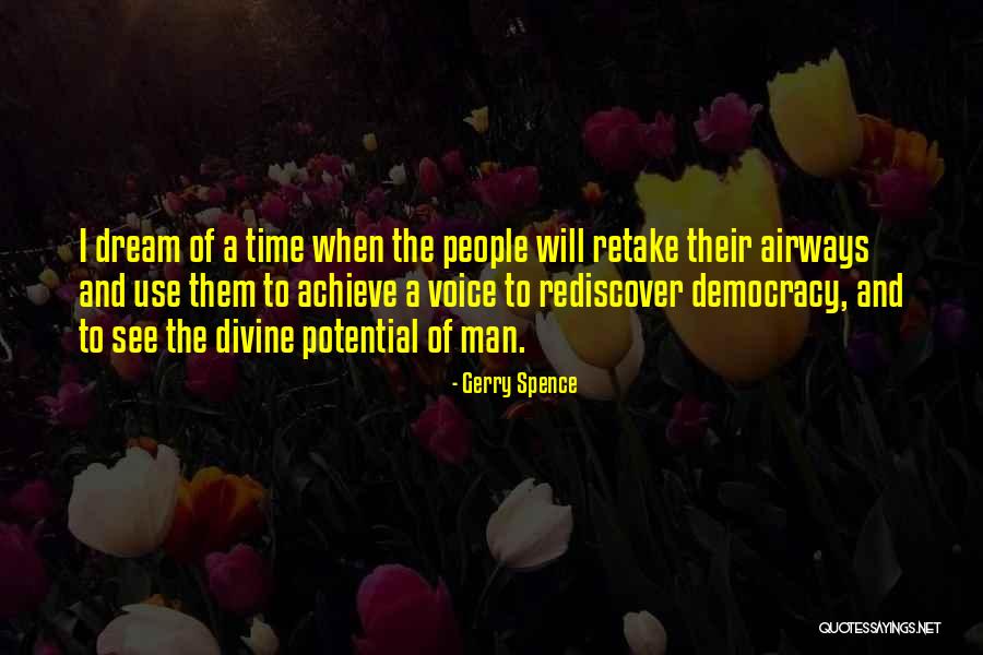 Dream And Achieve Quotes By Gerry Spence Dream And Achieve Quotes By Gerry Spence