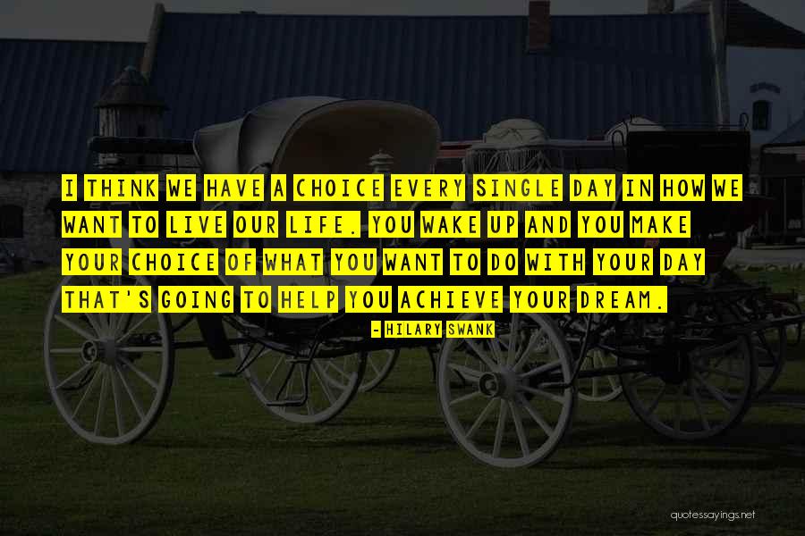 Dream And Achieve Quotes By Hilary Swank Dream And Achieve Quotes By Hilary Swank
