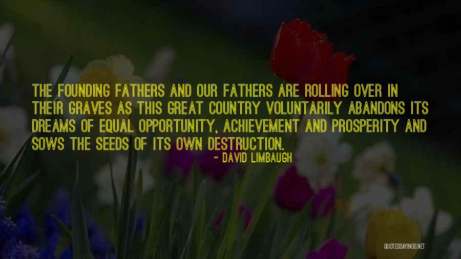 Dream And Achievement Quotes By David Limbaugh Dream And Achievement Quotes By David Limbaugh