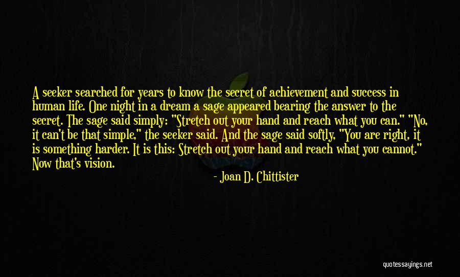 Dream And Achievement Quotes By Joan D. Chittister Dream And Achievement Quotes By Joan D. Chittister