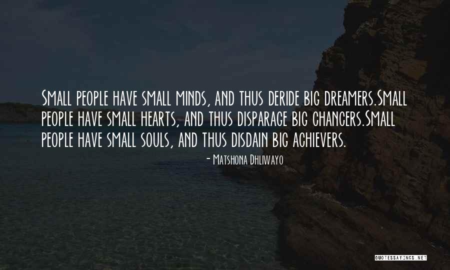 Dream And Achievement Quotes By Matshona Dhliwayo Dream And Achievement Quotes By Matshona Dhliwayo