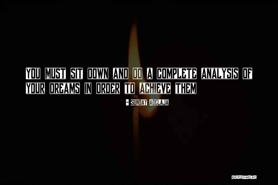 Dream And Achievement Quotes By Sunday Adelaja Dream And Achievement Quotes By Sunday Adelaja