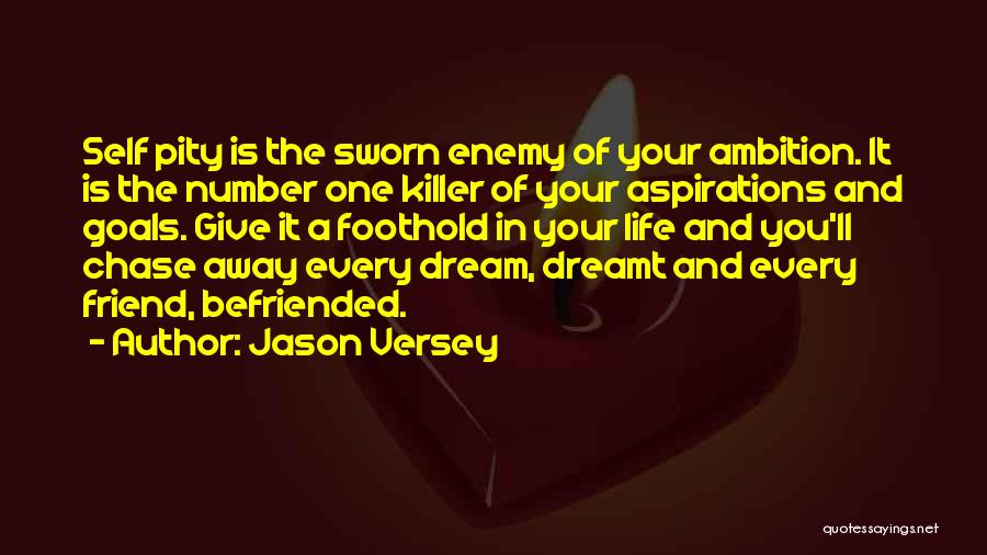 Dream And Ambition Quotes By Jason Versey