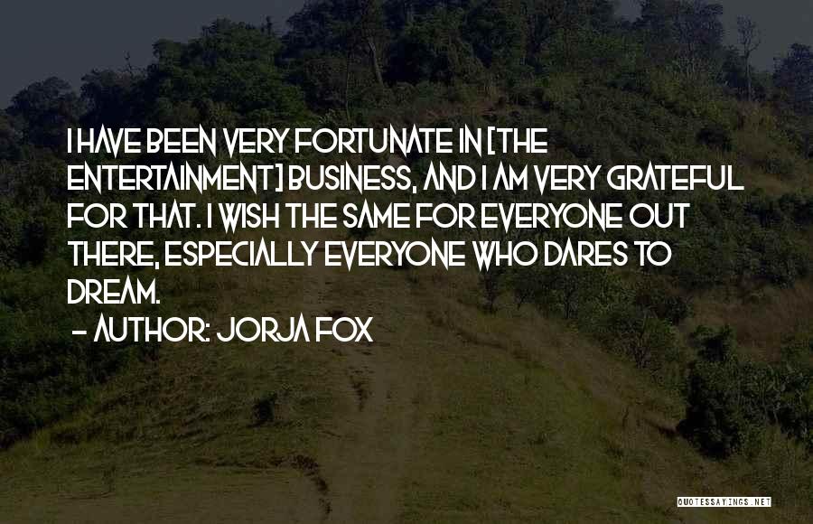 Dream And Ambition Quotes By Jorja Fox