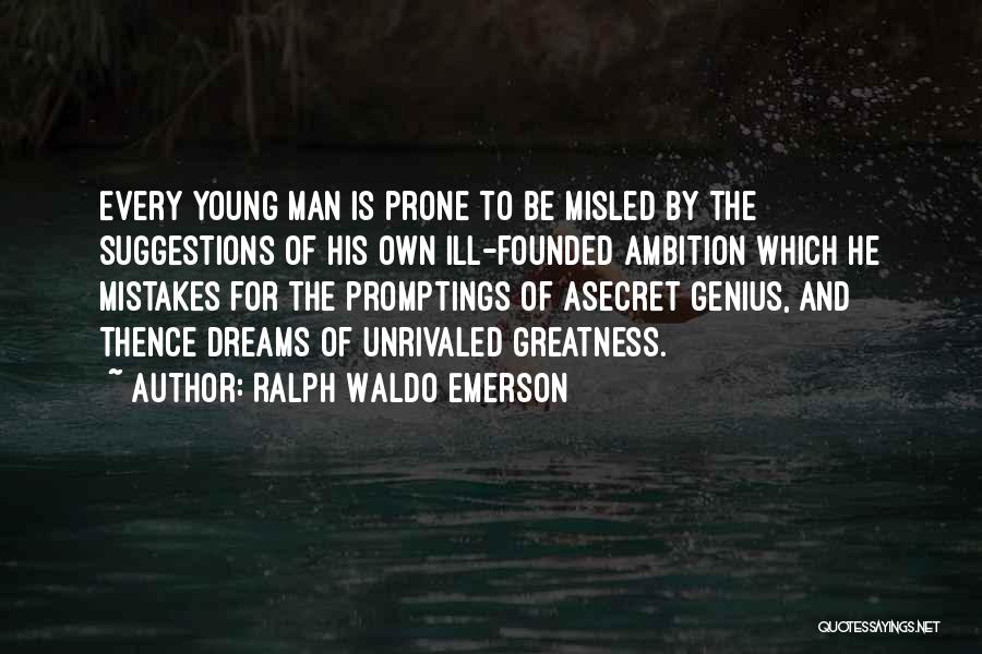 Dream And Ambition Quotes By Ralph Waldo Emerson Dream And Ambition Quotes By Ralph Waldo Emerson
