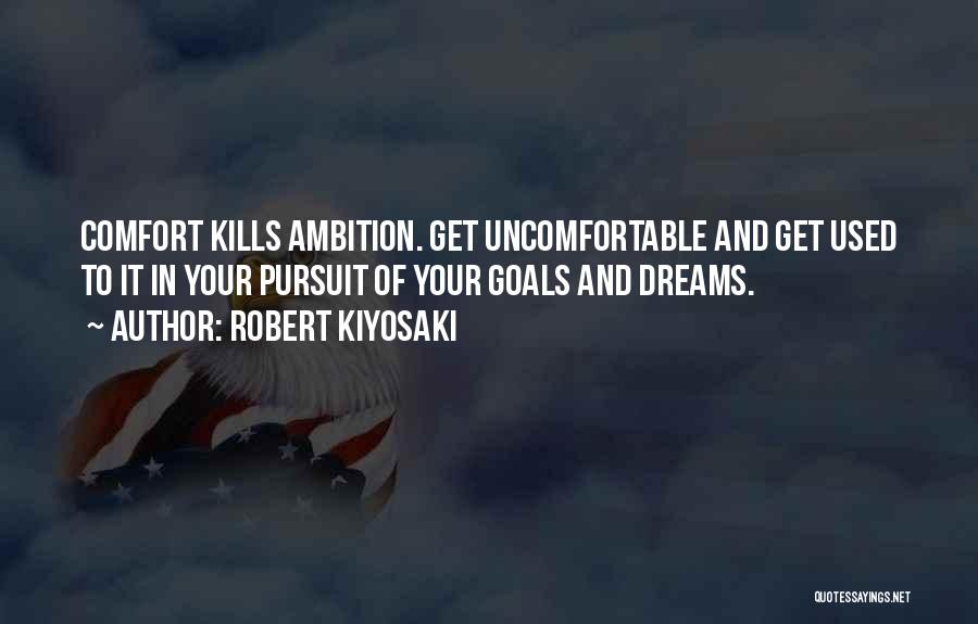 Dream And Ambition Quotes By Robert Kiyosaki