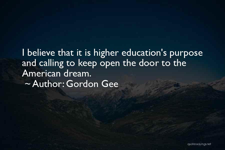 Dream And Believe Quotes By Gordon Gee