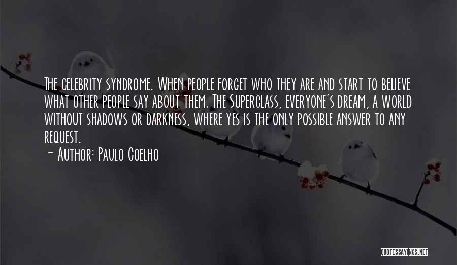 Dream And Believe Quotes By Paulo Coelho