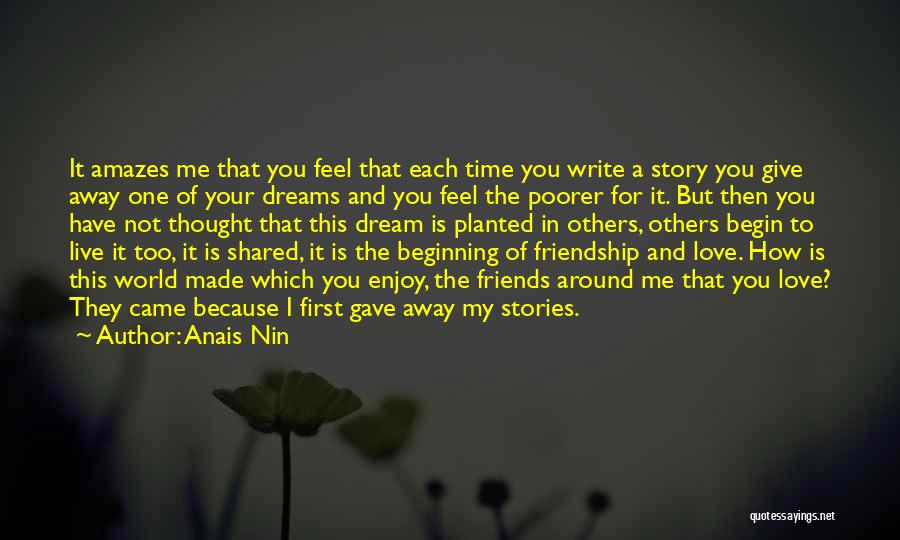 Dream And Friendship Quotes By Anais Nin