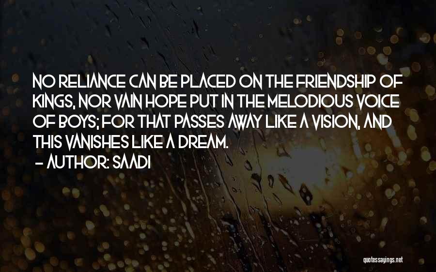 Dream And Friendship Quotes By Saadi