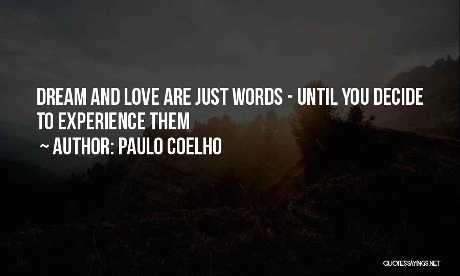 Dream And Love Quotes By Paulo Coelho