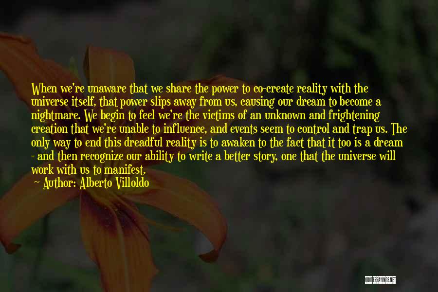 Dream And Reality Quotes By Alberto Villoldo