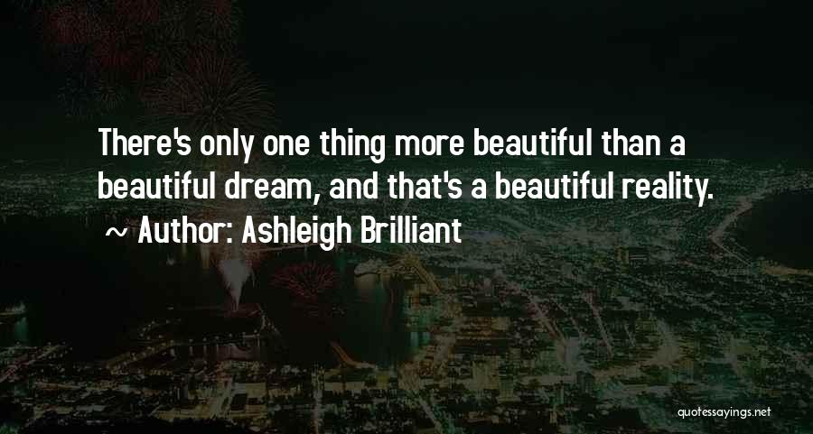 Dream And Reality Quotes By Ashleigh Brilliant