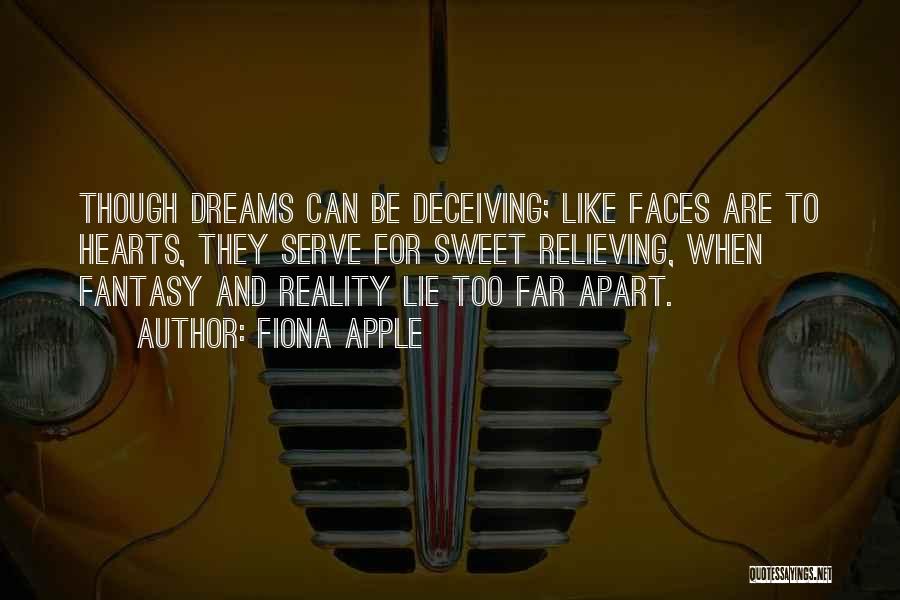 Dream And Reality Quotes By Fiona Apple