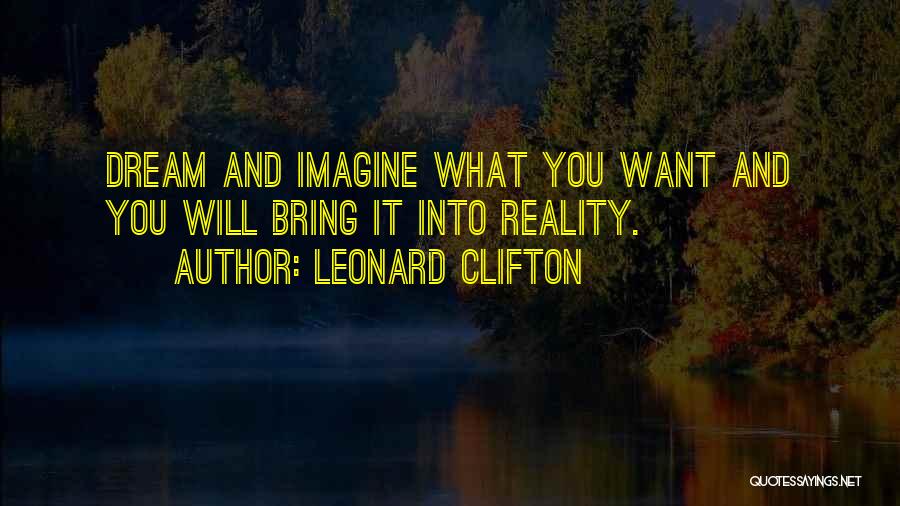 Dream And Reality Quotes By Leonard Clifton