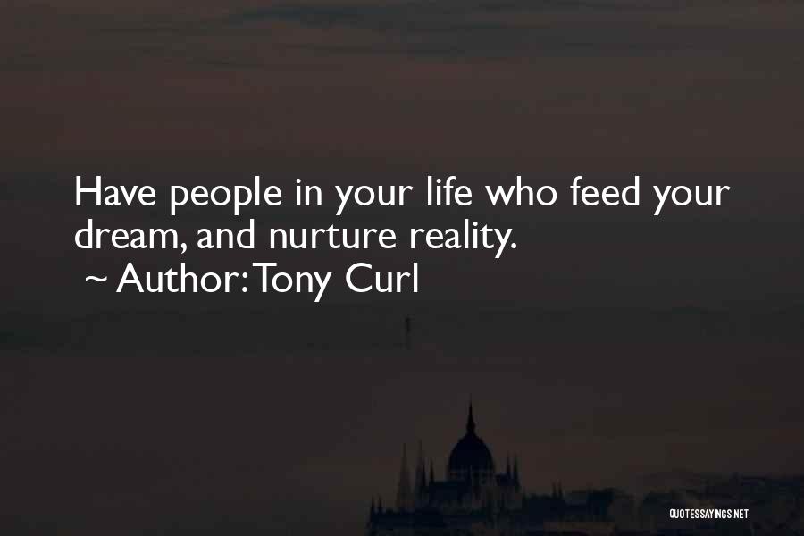 Dream And Reality Quotes By Tony Curl