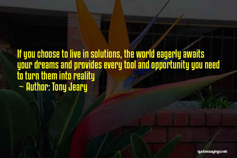 Dream And Reality Quotes By Tony Jeary