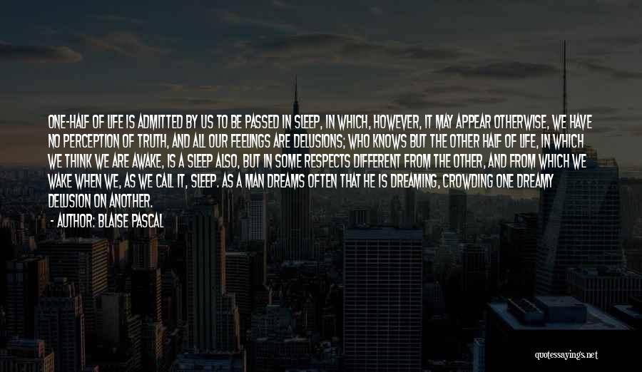 Dream And Sleep Quotes By Blaise Pascal