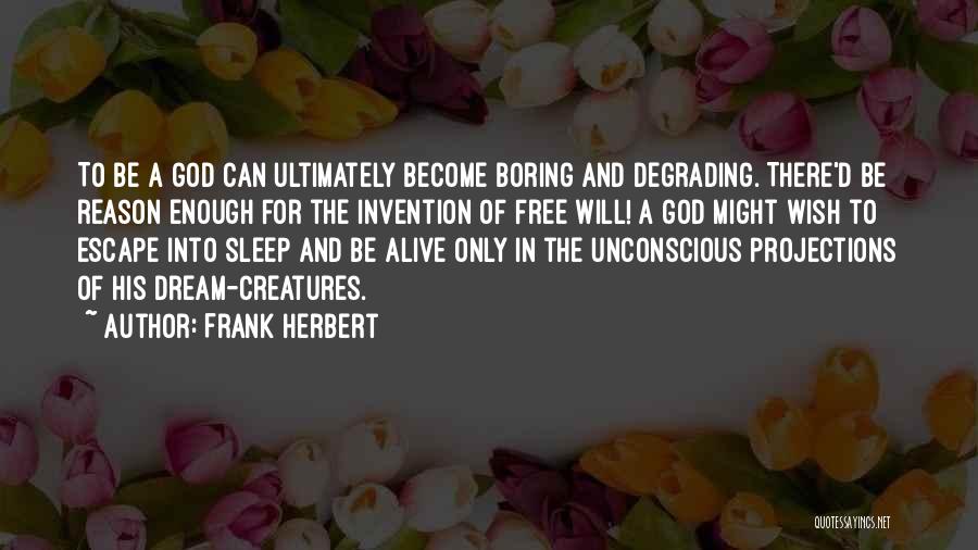 Dream And Sleep Quotes By Frank Herbert
