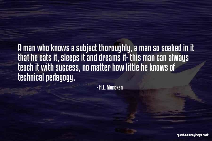 Dream And Sleep Quotes By H.L. Mencken Dream And Sleep Quotes By H.L. Mencken