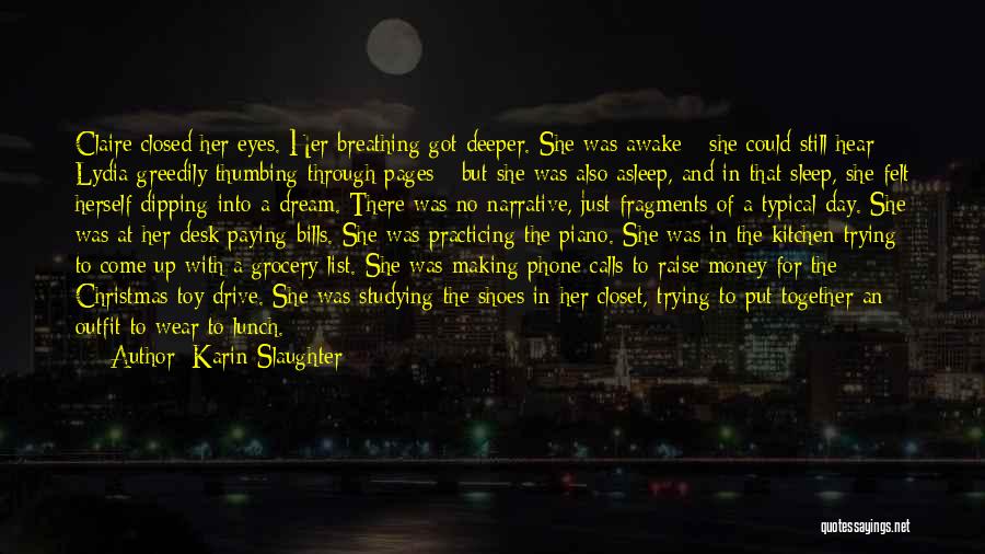 Dream And Sleep Quotes By Karin Slaughter
