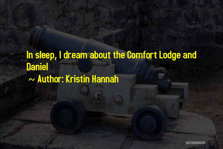 Dream And Sleep Quotes By Kristin Hannah