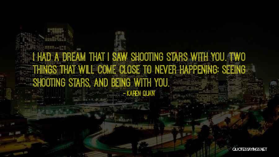 Dream And Stars Quotes By Karen Quan