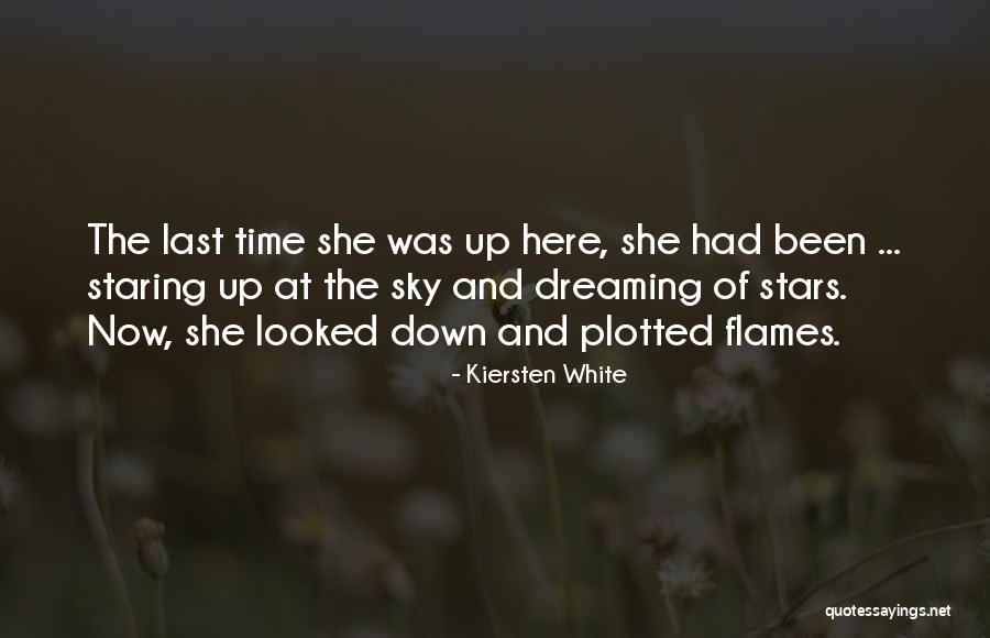 Dream And Stars Quotes By Kiersten White