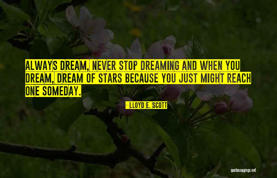 Dream And Stars Quotes By Lloyd E. Scott