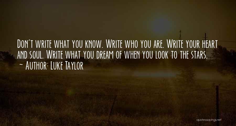 Dream And Stars Quotes By Luke Taylor