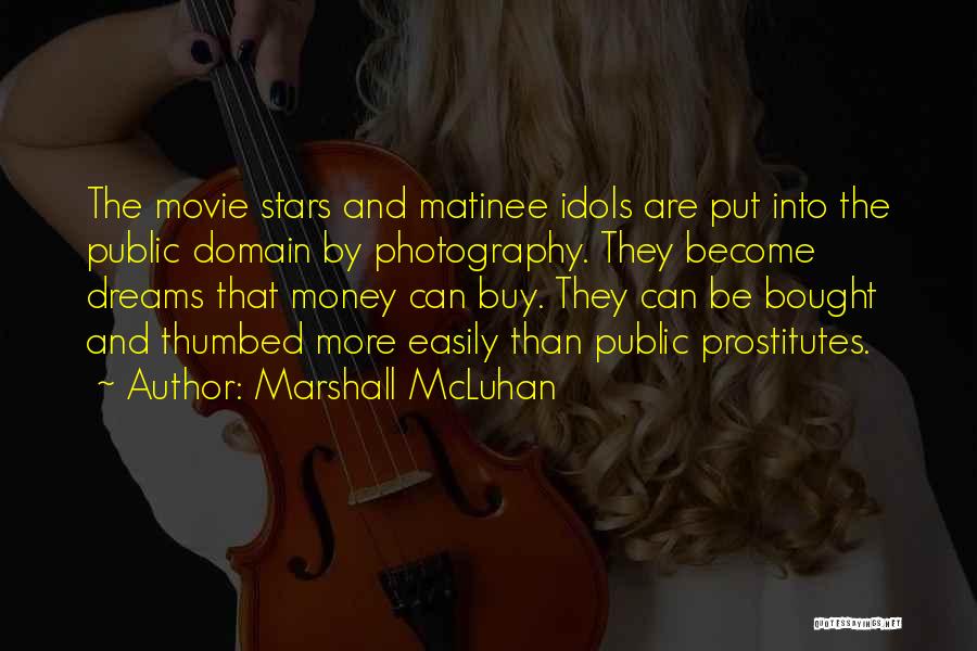 Dream And Stars Quotes By Marshall McLuhan