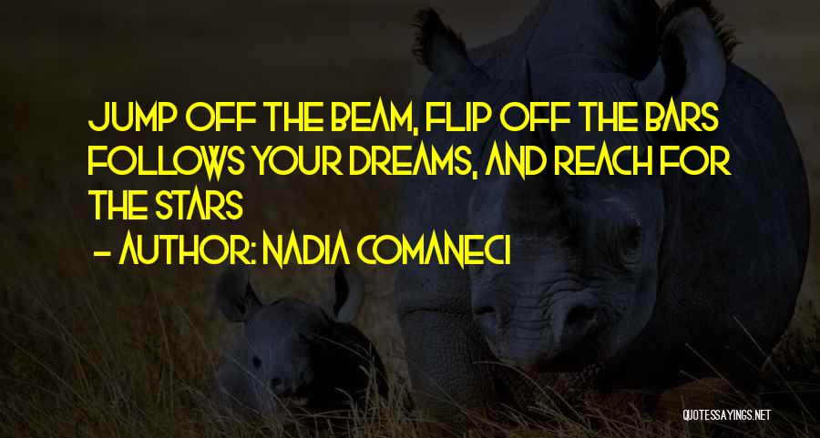 Dream And Stars Quotes By Nadia Comaneci