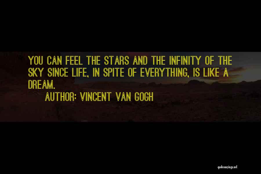 Dream And Stars Quotes By Vincent Van Gogh