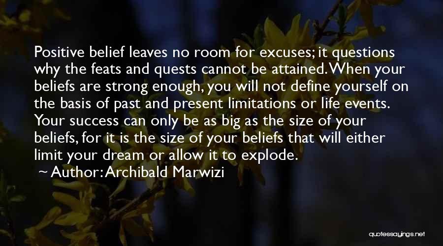 Dream And Success Quotes By Archibald Marwizi