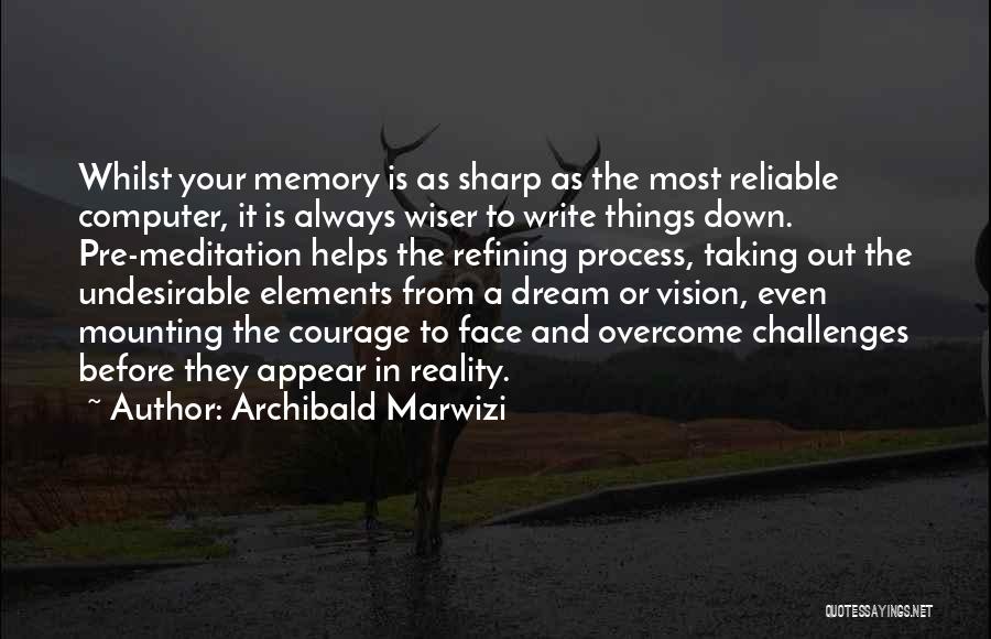 Dream And Success Quotes By Archibald Marwizi