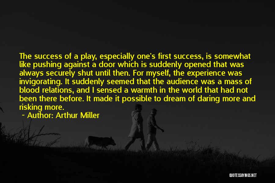 Dream And Success Quotes By Arthur Miller