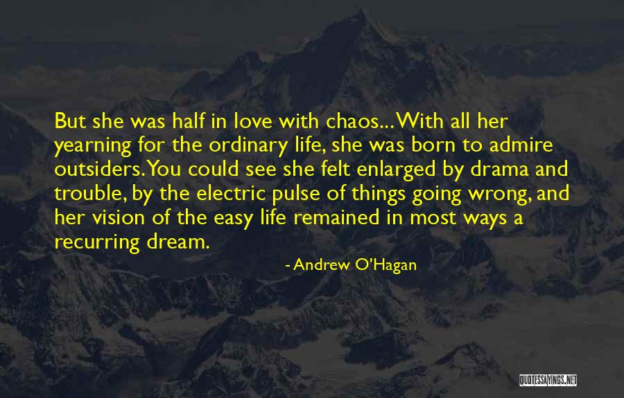 Dream And Vision Quotes By Andrew O'Hagan