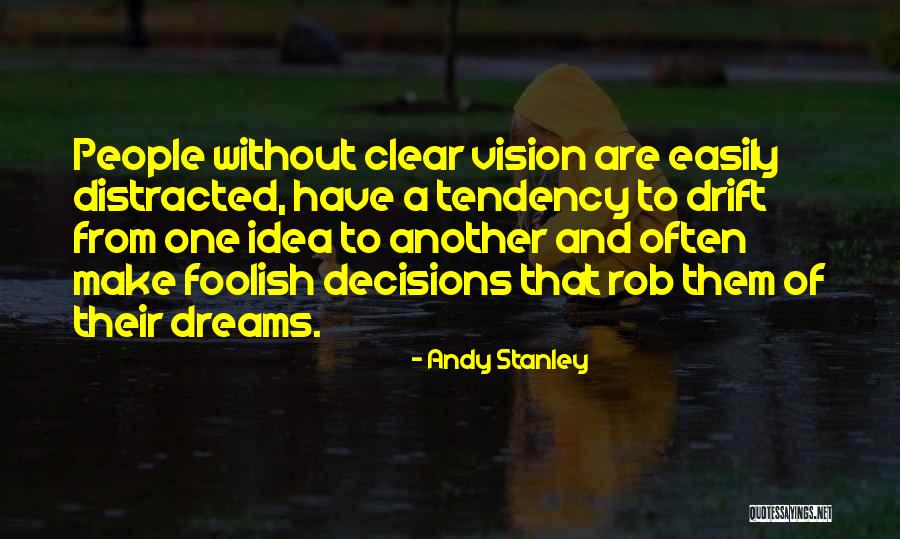 Dream And Vision Quotes By Andy Stanley