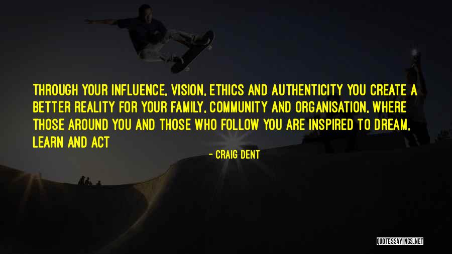 Dream And Vision Quotes By Craig Dent