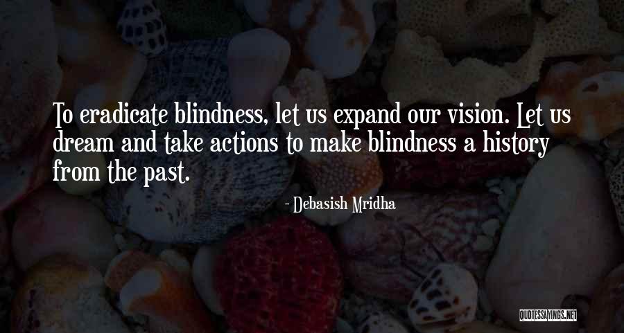 Dream And Vision Quotes By Debasish Mridha