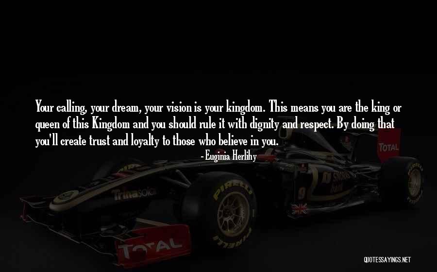 Dream And Vision Quotes By Euginia Herlihy