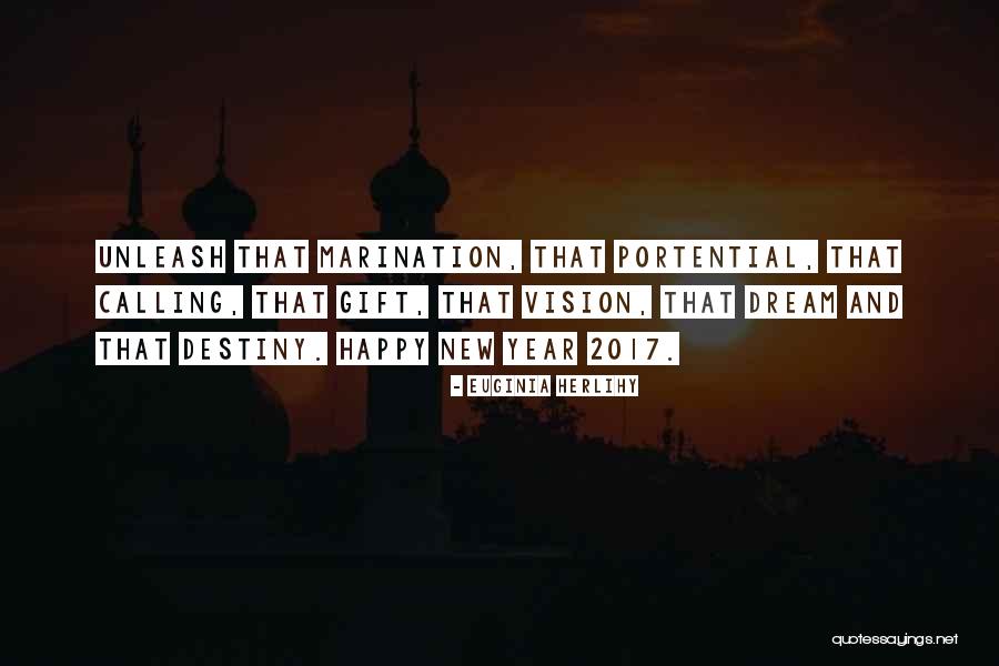 Dream And Vision Quotes By Euginia Herlihy Dream And Vision Quotes By Euginia Herlihy