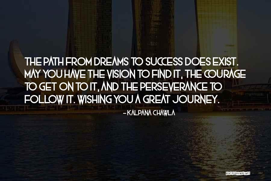 Dream And Vision Quotes By Kalpana Chawla