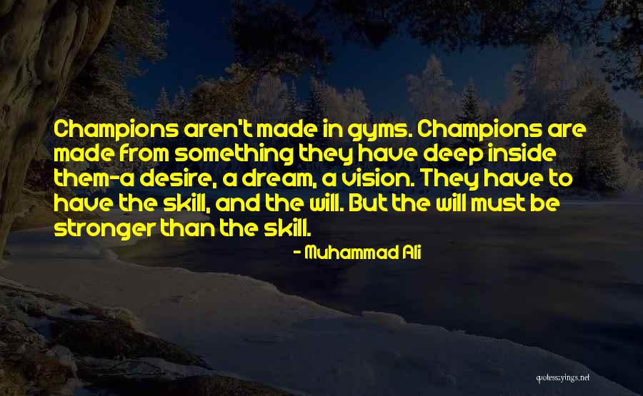 Dream And Vision Quotes By Muhammad Ali