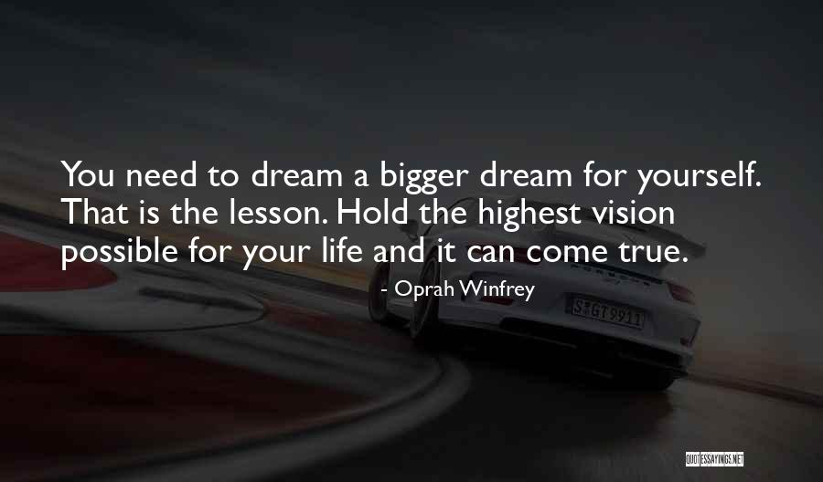 Dream And Vision Quotes By Oprah Winfrey