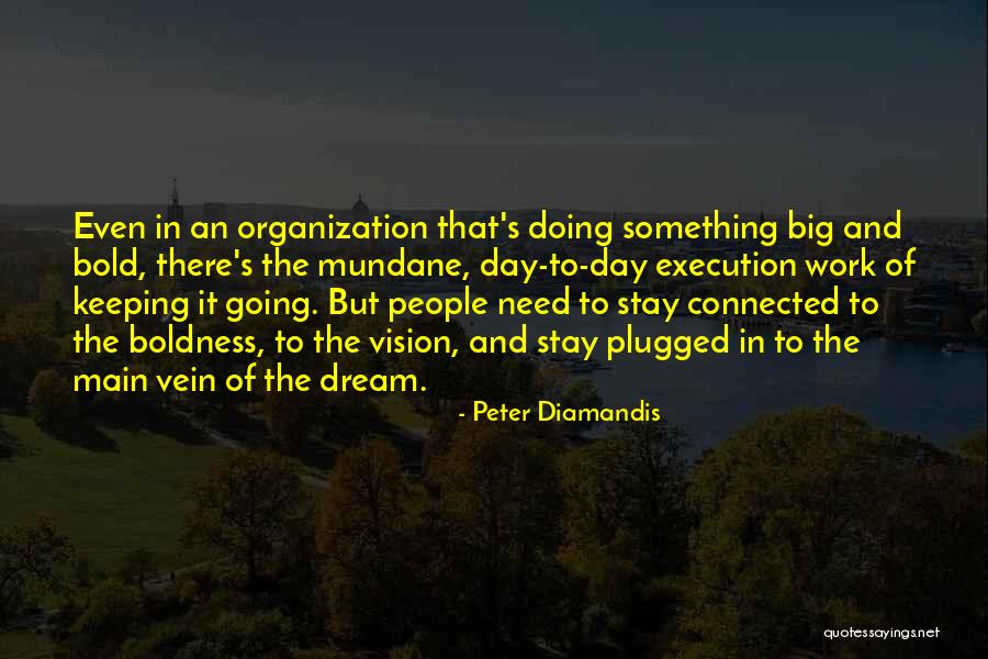 Dream And Vision Quotes By Peter Diamandis