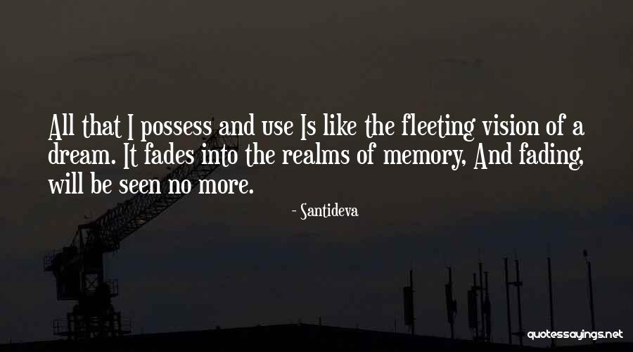 Dream And Vision Quotes By Santideva Dream And Vision Quotes By Santideva