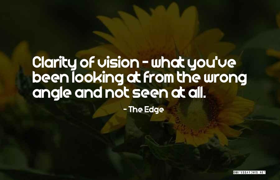 Dream And Vision Quotes By The Edge